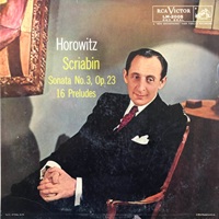 RCA Victor : Horowitz - Scriabin Preludes, Sonata No. 3